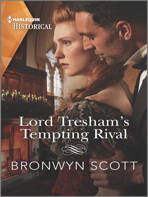 Title details for Lord Tresham's Tempting Rival by Bronwyn Scott - Available